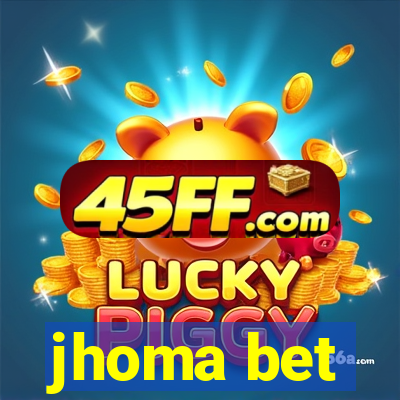 jhoma bet